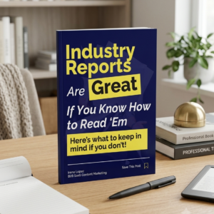 Industry Reports Are Great If You Know How To Read Them | Here's What You Need to Know If You Don't - Free Ebook